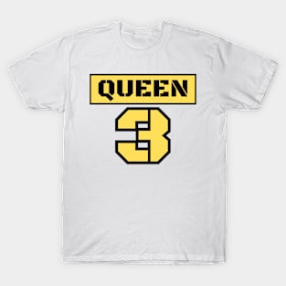 QUEEN 3 T-Shirt